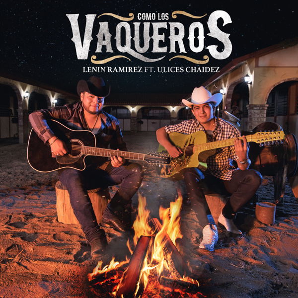 Lenin Ramirez Ft. Ulices Chaidez Music Widget Retail Links Purchase Order Pre-save Pre-sale Stream